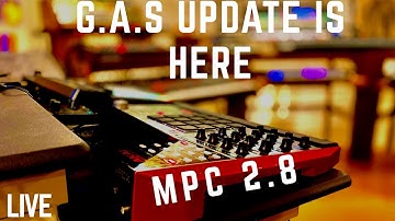 Mpc 2.8 is here | GAS UPDATE years in the making | Akai Mpc X 2.8 Live impressions