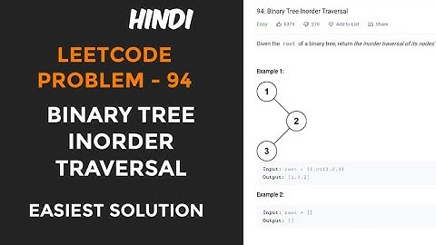 Binary Tree Inorder Traversal | Leetcode 94 | amazon interview question solution in hindi