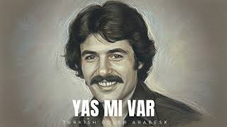 Yas Mı Var Mahallede - Turkish Cover Arabesk Ai Müzik