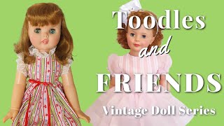 😃 Toodles & Friends Vintage Doll Series | E3 | Patti Playpal Vintage Doll & Doll Role Playing!