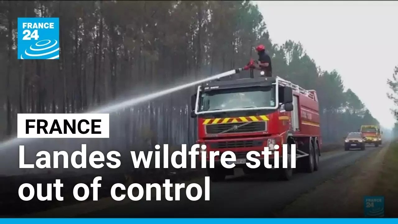 France: Landes wildfire stopped spreading but remains out of control • FRANCE 24 English