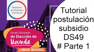 Tutorial Postulación Subsidio Ds49 Individual 2020 Fondo Solidario Ds49 2020