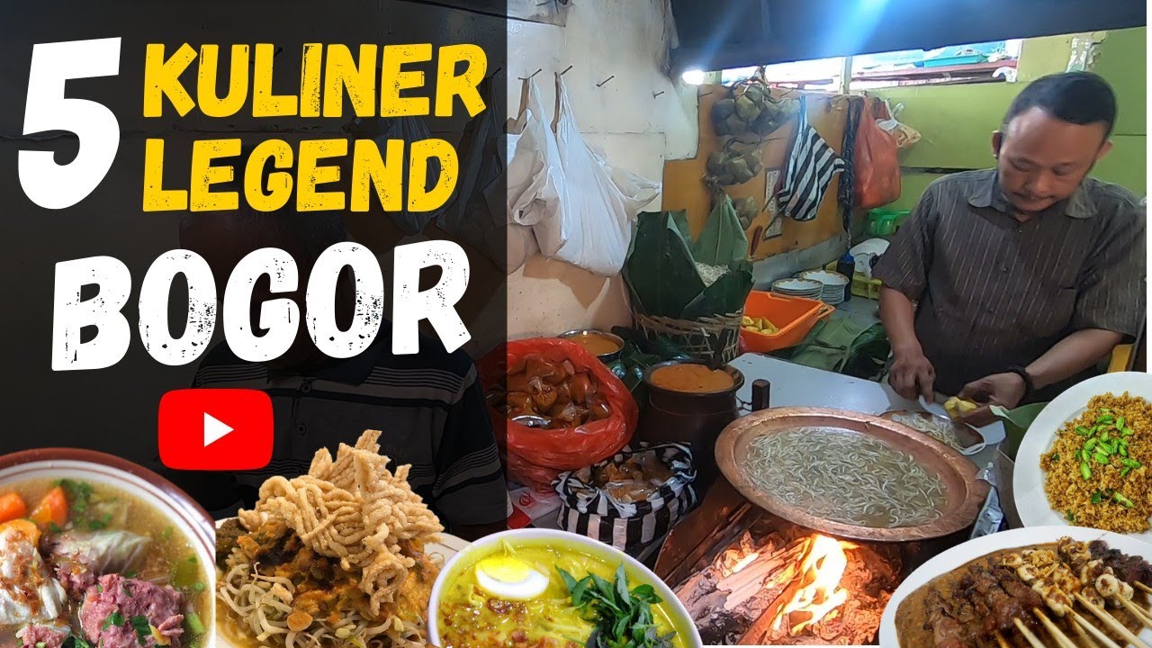  KULINER  BOGOR  LEGENDARIS  WAJIB BANGET DEH YouTube