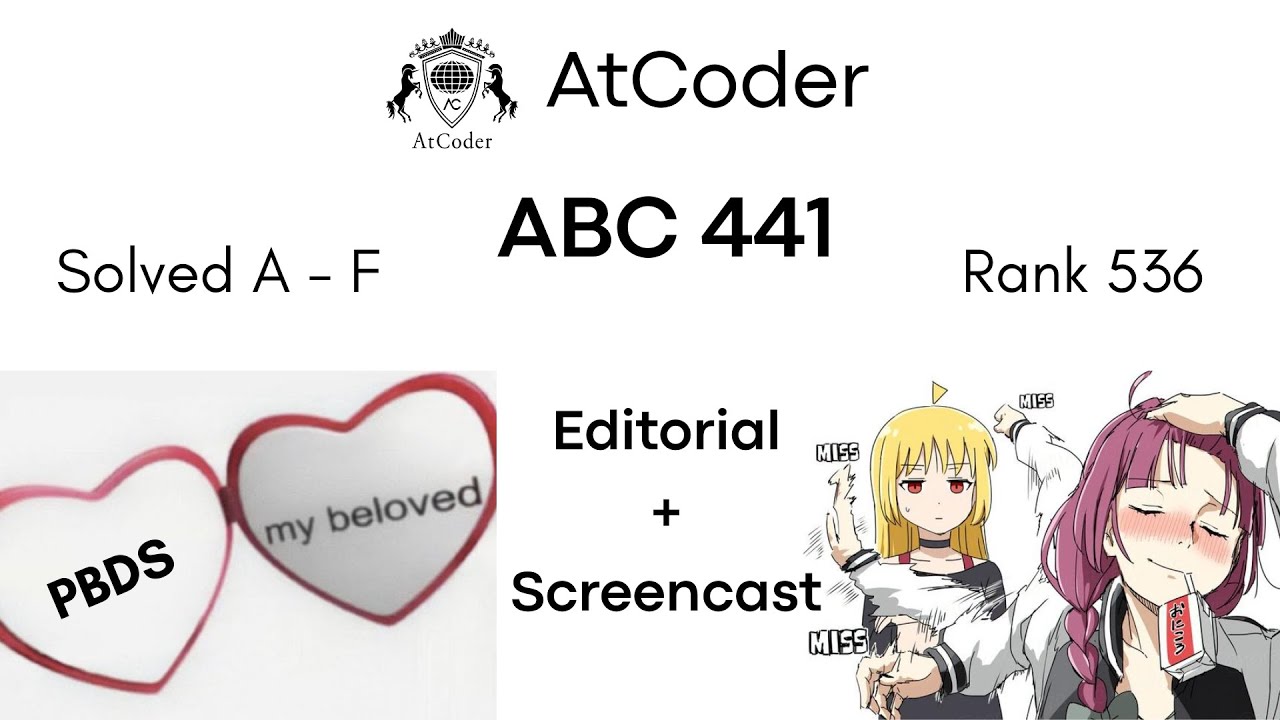 AtCoder Beginner Contest 441 Editorial + Screencast