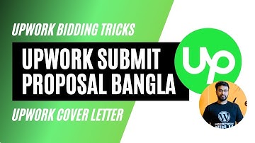 Upwork Submit A Proposal Bangla | Upwork cover letter | Upwork bidding tips