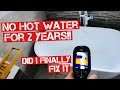NO HOT WATER FOR 2 YEARS….DO I FIX THE PROBLEM? | Real World Plumbing