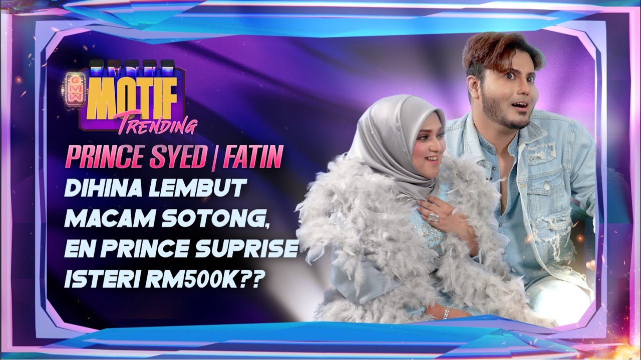 Dihina Lembut Macam Sotong, En Prince Surprise Isteri RM500K?? | Motif Trending S3
