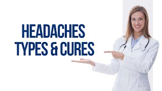 5 Types Of Headaches And How To Get Rid Of Them Fast