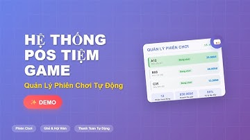 Demo Hệ Thống POS Quản Lý Tiệm Game - Quản Lý Phiên Chơi, Ghế & Hội Viên Tự Động #1