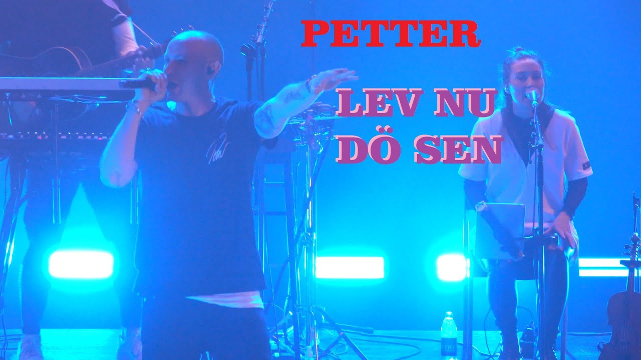 Petter Lev Nu Do Sen