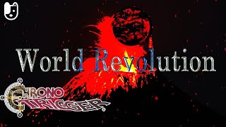 世界変革の時/World Revolution - 激動のアレンジ/Remix【Chrono Trigger】【クロノトリガーBGM】