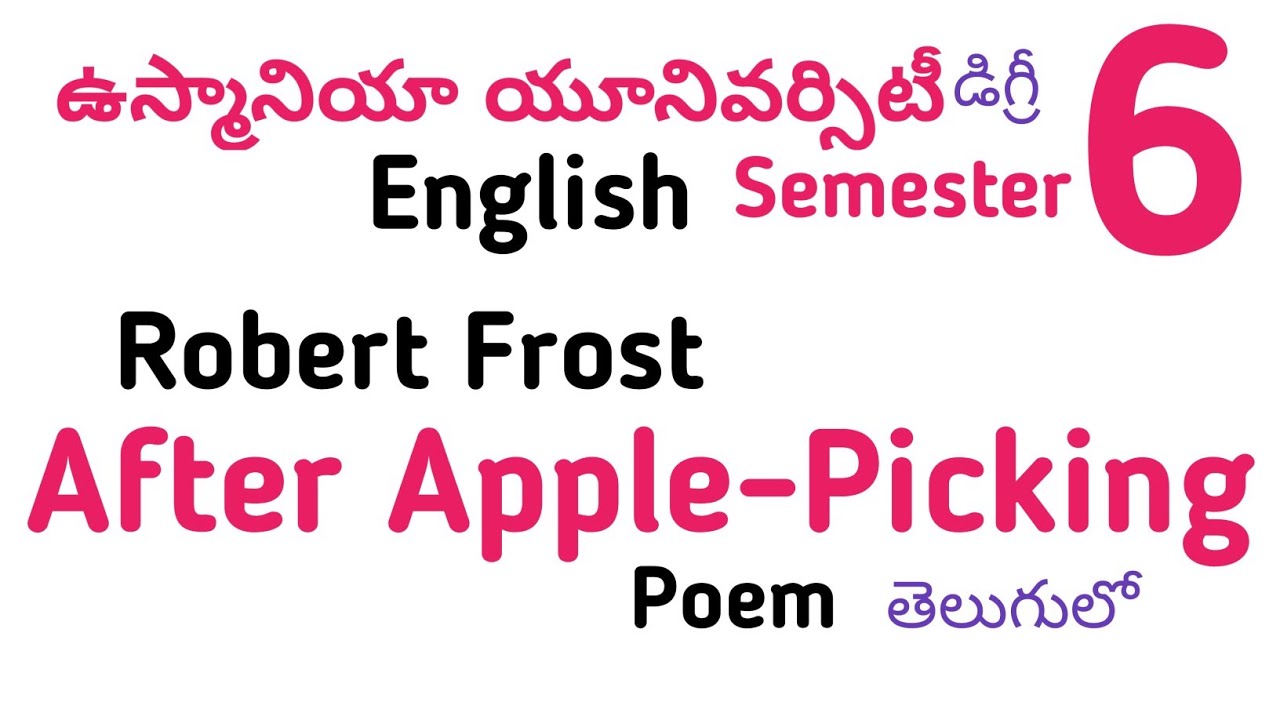 After Apple Picking Robert Frost Poem in Telugu I Osmania OU UG Semester 6 Degree English