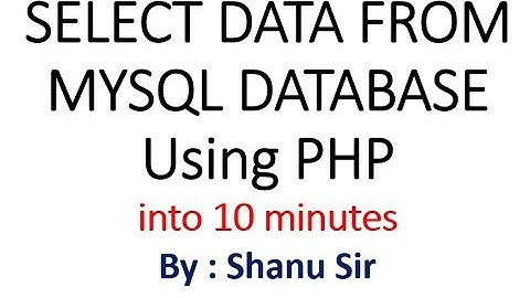 SELECT Data from MYSQL DATABASE using PHP