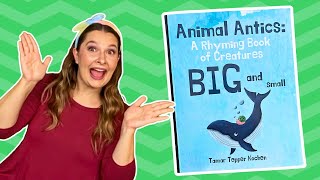 ANIMAL ANTICS: A RHYMING BOOK OF CREATURES BIG AND SMALL Read Aloud With Jukie Davie! by Time to Tell a Tale 13,262 views 9 months ago 8 minutes, 23 seconds