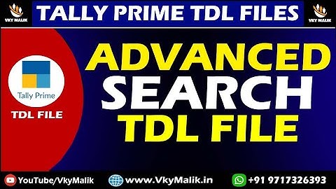 Advanced Search TDL File in Tally Prime | Tally Prime Latest TDL File | Tally Prime Free TDL File