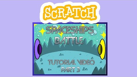 How to make a SPACESHIP BATTLE GAME - Scratch 3.0 Tutorial | Spaceships (Part 3)