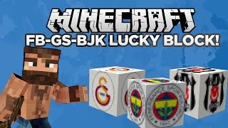 FB - GS - BJK LUCKY BLOCK MODU | Minecraft Mod Tanıtımları #9