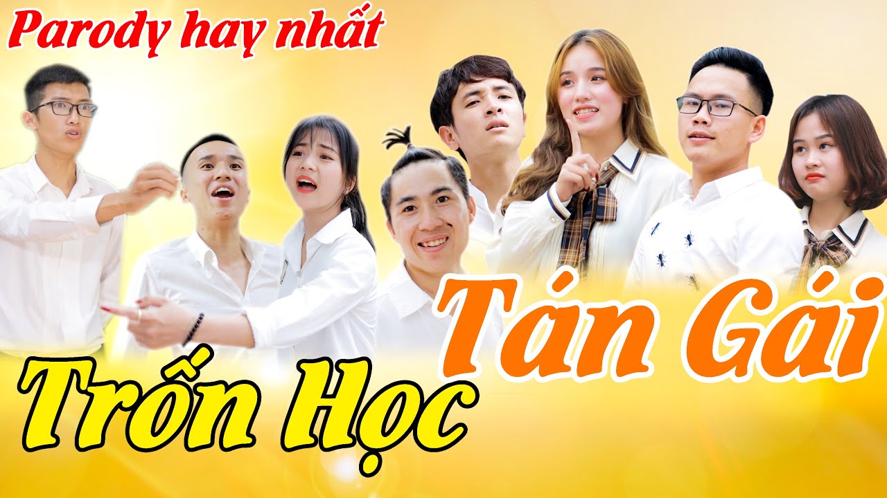 Phim ca nhạc học đường | Phim Ca Nhạc Học Đường | Trốn Học Tán Gái, Tướng Quân Parody, Thiên Nhân Đức, Tổng Hợp Nhạc Chế VOTV