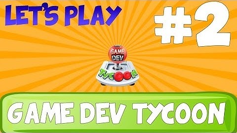 Game Dev Tycoon - Part 2 - Best Sim Ever