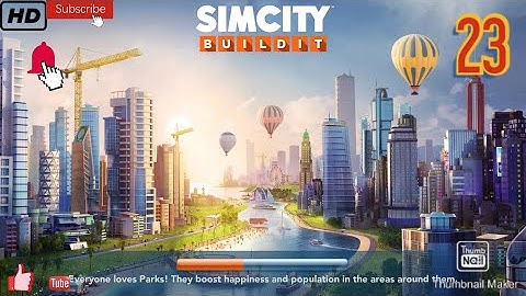 Sim City Build It Gameplay Walkthrough | Part 23 | [ IOS / ANDROID ]
