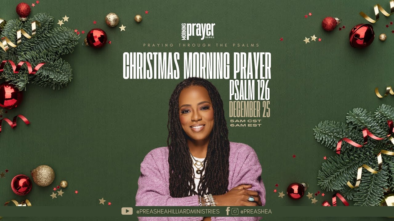 christmas-morning-prayer-psalm-126-youtube