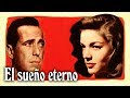 El sueño eterno - Howard Hawks (1946)
