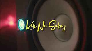 Keh Na Sakay -   | Mudabbir Khan | Latest 2026 Song