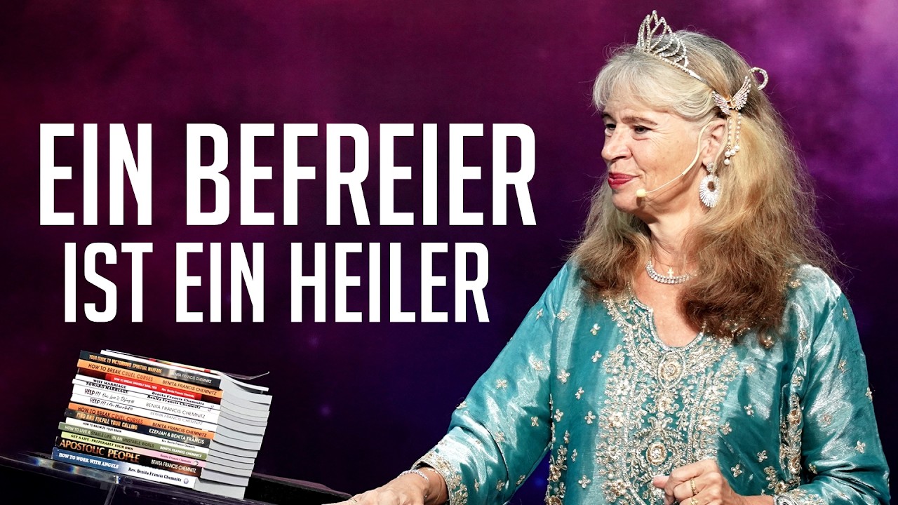 Ein Befreier ist ein Heiler