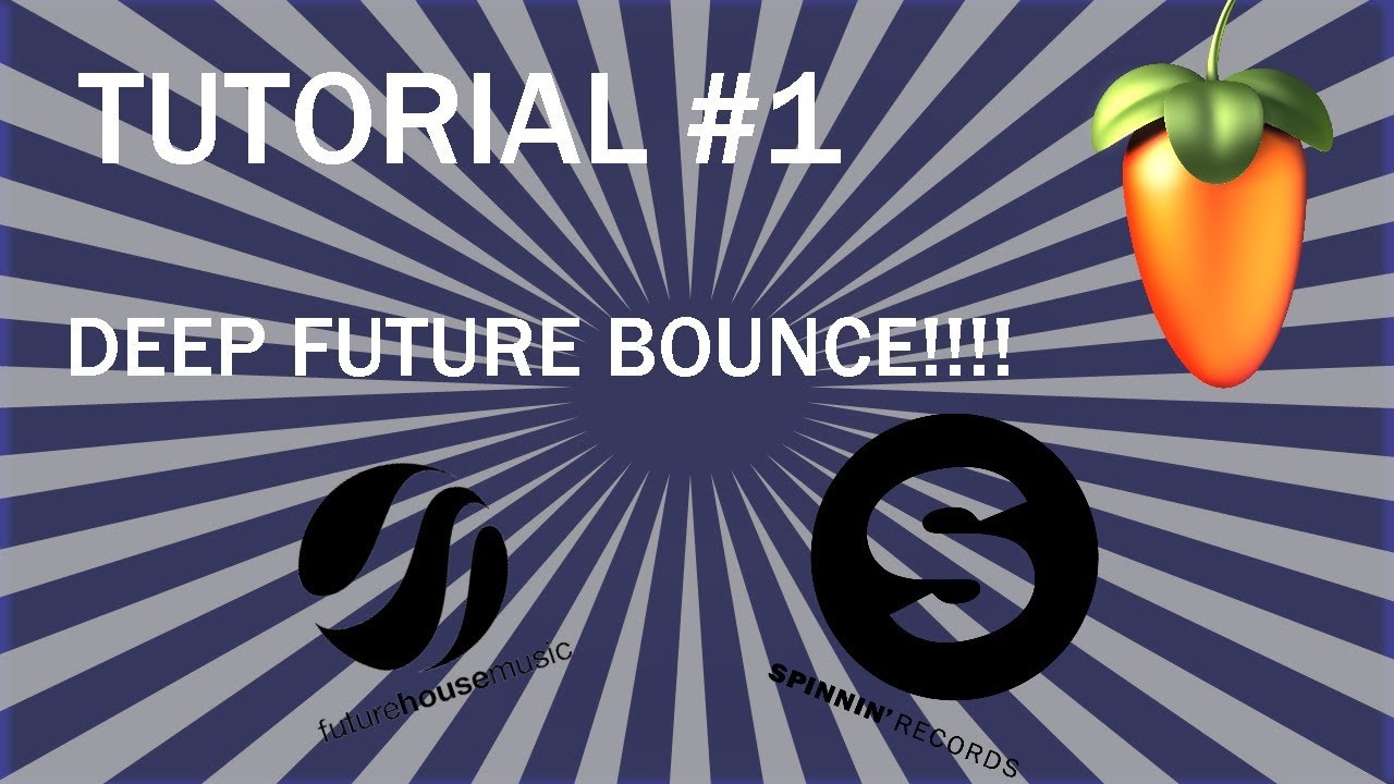 How to make a Deep future house banger in FL Studio!! Tutorial #1 - YouTube