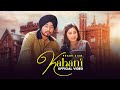 Kahani  prabh sian  arvi shergill gurvi shergill 0300 alelatest punjabi song 2023