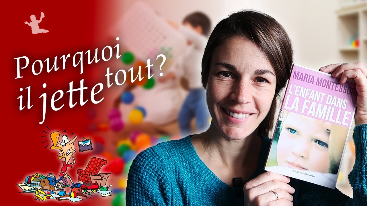 Pourquoi Mon Enfant Jette Tout Le Temps Tout Par Terre Youtube