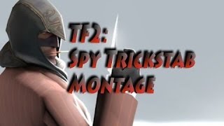 150 Hours of Spy | TF2 Trickstab Compilation. |