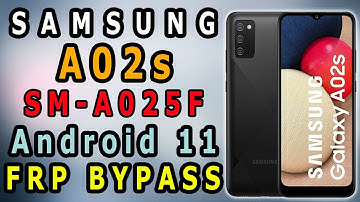 Samsung A02s SM-A025F Android 11 FRP Bypass | A02s FRP Unlock Latest Security | A02s Gmail ID Bypass