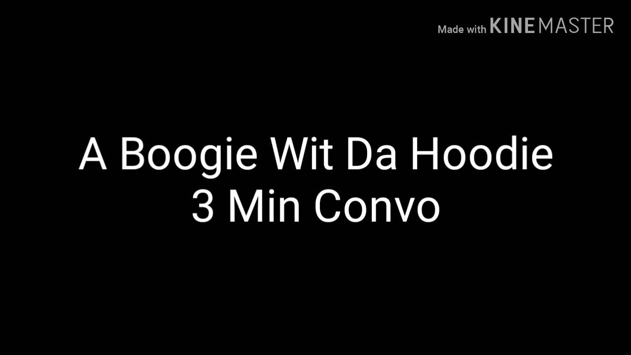 A Boogie Wit Da Hoodie - 3 Min Convo Lyrics - YouTube
