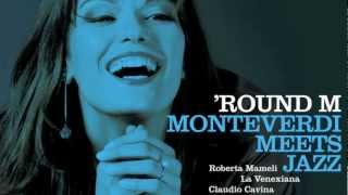 Video thumbnail of "Monteverdi: Lamento Della Ninfa (La Venexiana + Jazz Trio)"