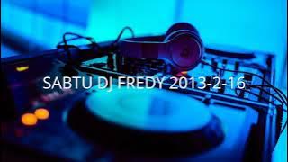 SABTU DJ FREDY 2013-2-16 (DYNASTY DISCOTHEQUE) | BY AZL DEWA PARTY, MBC PARTY, JANTRA PARTY