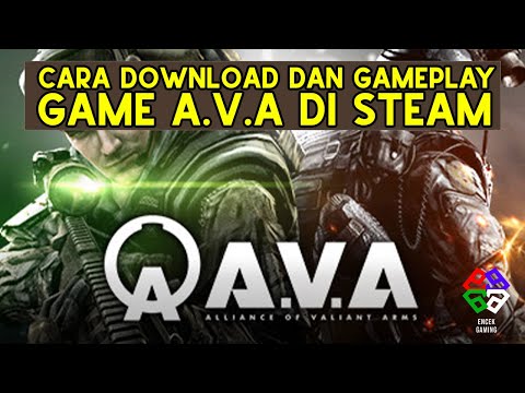 CARA DOWNLOAD DAN GAMEPLAY AVA / ALLIANCE OF VALIANT ARMS GAME STEAM INDONESIA #AVA #AVAINDONESIA