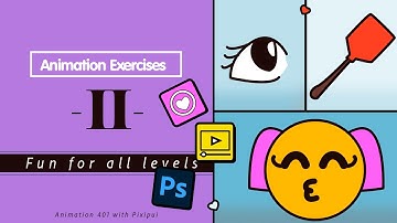 Animation 401: Fun Animation Exercises in Photoshop Level 2 with pixipui