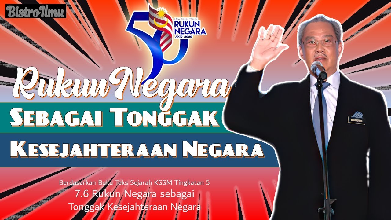 SEJ T5 BAB 7  | Topik 7.6.Rukun Negara sebagai Tonggak Kesejahteraan Negara