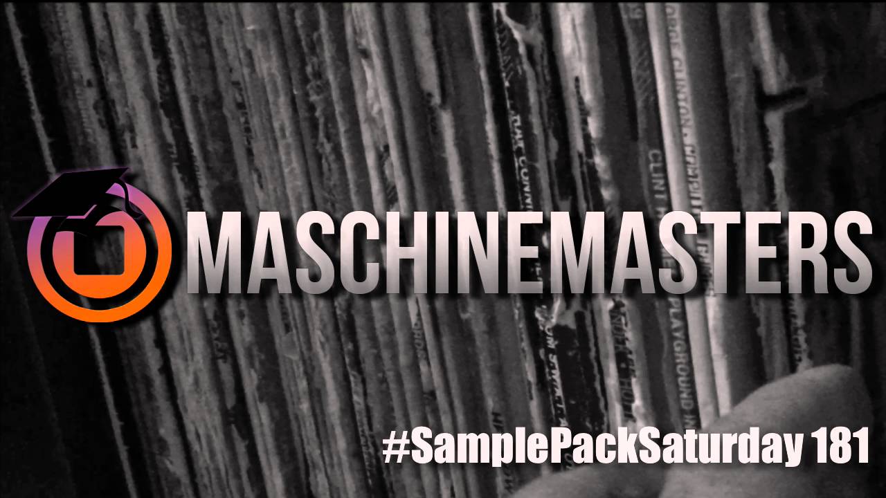 @MaschineMasters: Sample Pack Saturday Vol 181