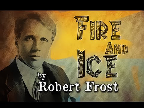 Fire And Ice By Robert Frost Poetry Reading Youtube