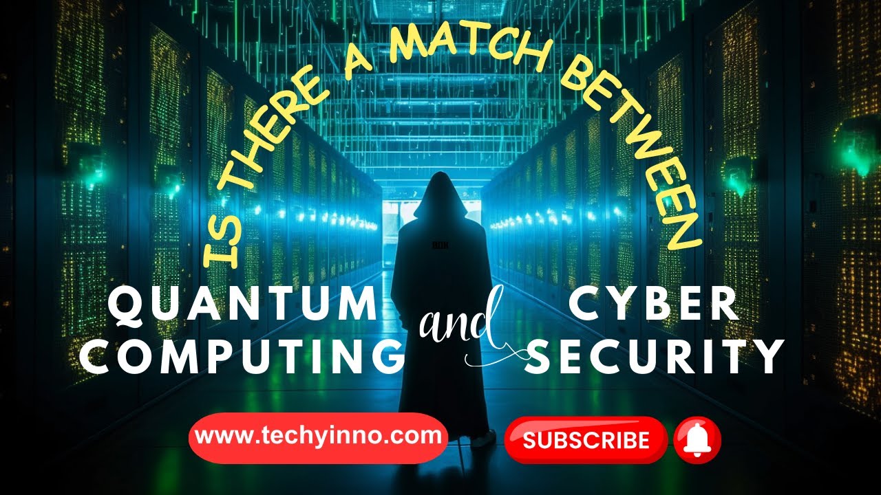 Quantum Computing and cybersecurity is a perfect match - YouTube