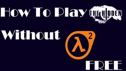 How to install the hidden without half life 2