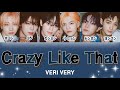 Crazy like that - verivery(베리베리) 【パート分け/日本語字幕/歌詞/和訳/カナルビ】