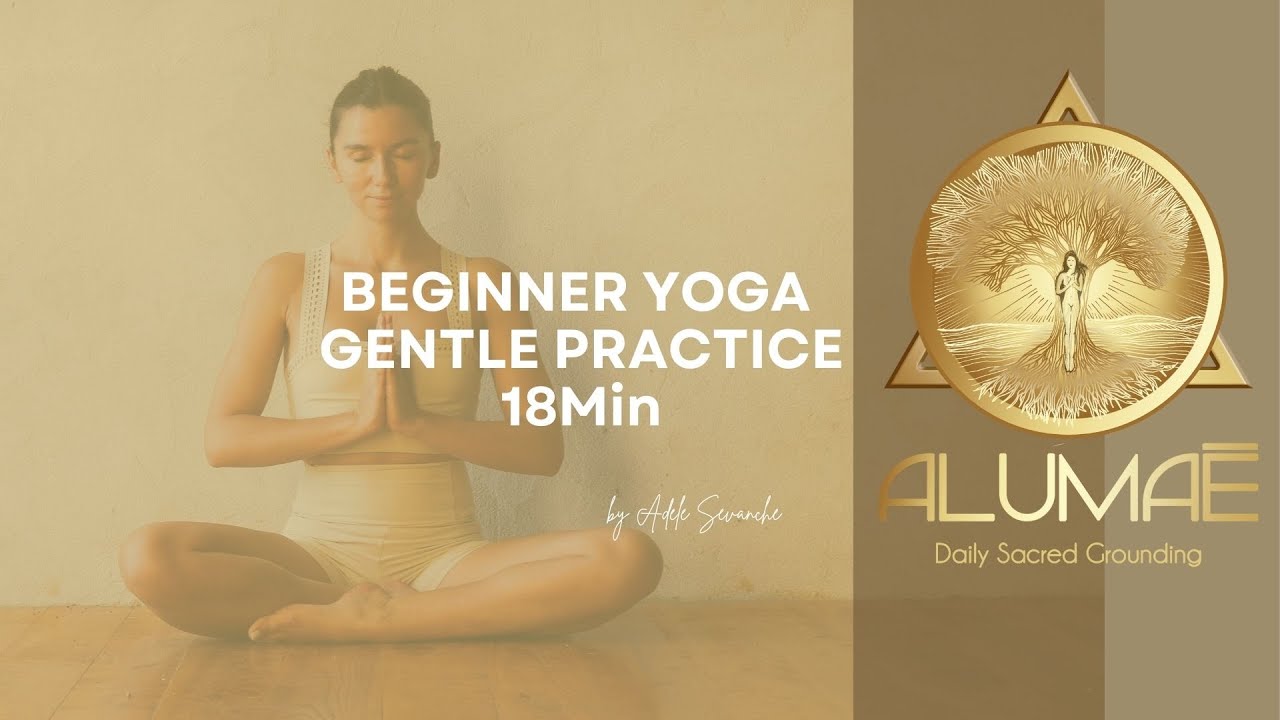 GENLTE YOGA FOR BEGINNERS 18Min