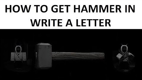 "WRITE A LETTER" PADLOCK CODE for HAMMER and SECRET TUNEL!