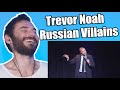 Russian reacts to TREVOR NOAH stand up "RUSSIAN VILLAINS vs INDIAN VILLAINS"