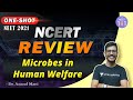 Microbes in Human Welfare | NCERT Review | NEET 2021 | Dr. Anand Mani