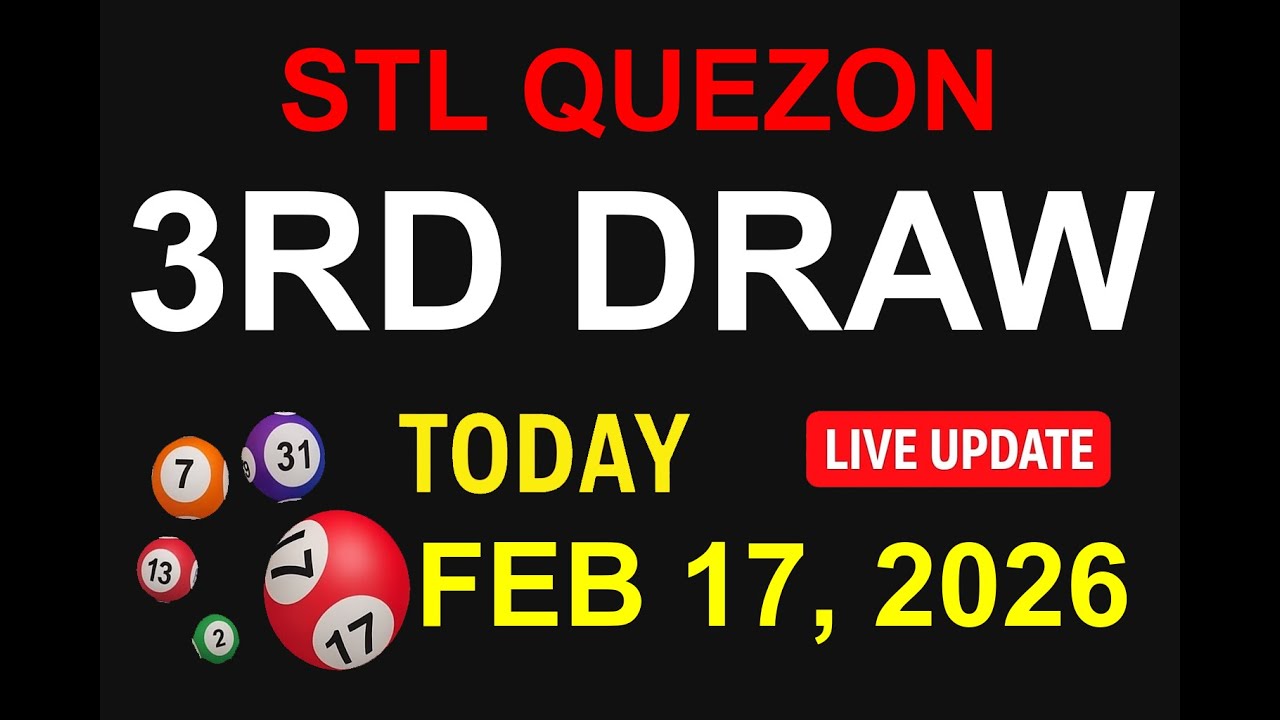 STL QUEZON 3RD DRAW - FEB 17, 2026 Results (LIVE UPDATE)