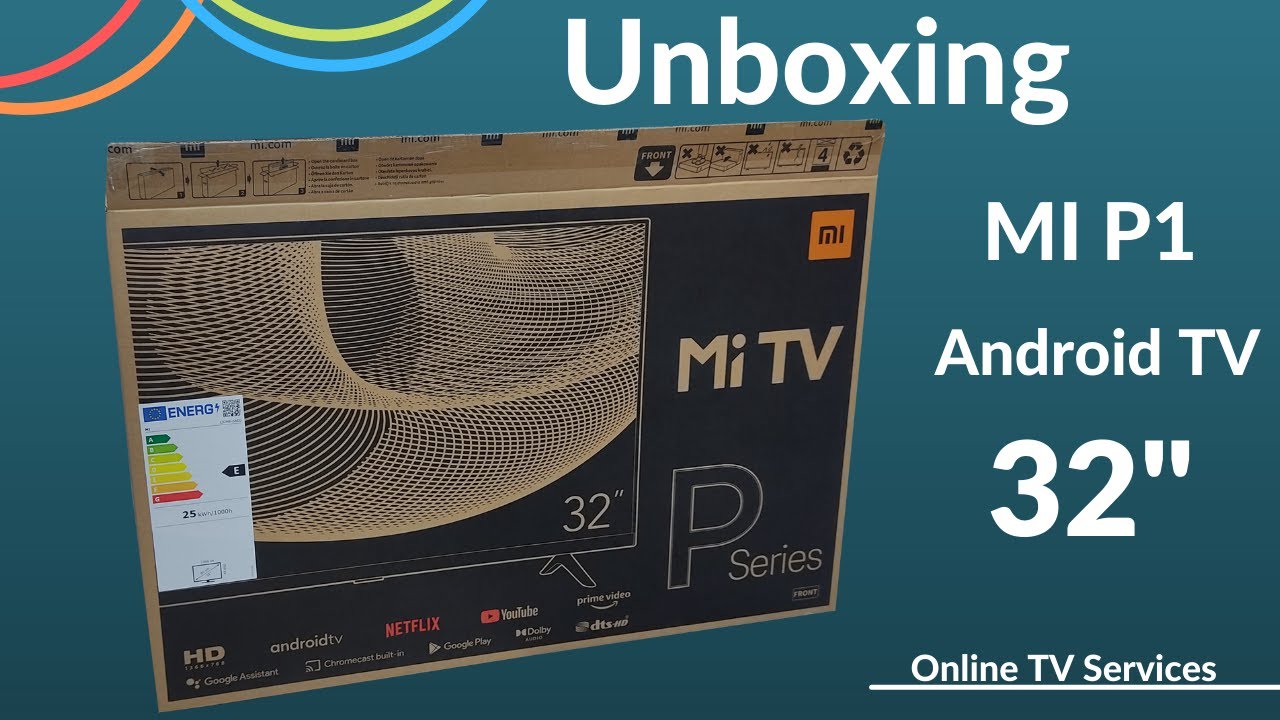 🔥How To Mi TV P1 32" Unboxing & First Look Online TV Services